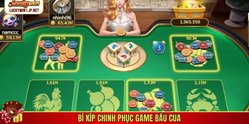 Bí kíp chinh phục game bầu cua Bí kíp chinh phục game bầu cua